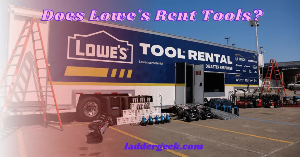 Does Lowe's Rent Tools