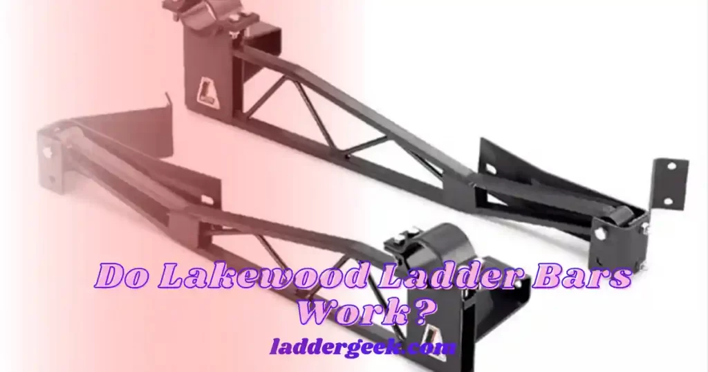 Do Lakewood Ladder Bars Work